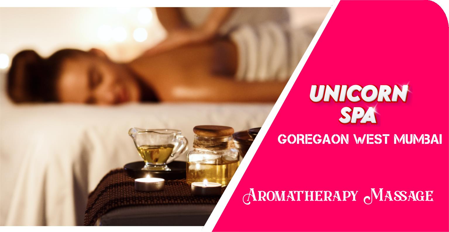 Aromatherapy Massage in Goregaon West Mumbai